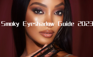 Smokey Eyeshadow Guide 2023 – What You Need & How To Do Smokey Eye